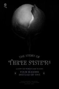 The Story of Three Sisters or How the World Came to Have Four Seasons Instead of One