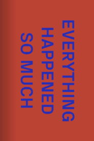 The One Minutes: Everything Happened So Much