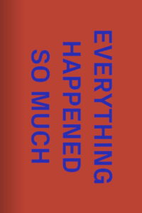 The One Minutes: Everything Happened So Much